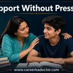 Career Ka Doctor Ameen e Mudassar For Parents How to Support Your Child After NEET 2026 Results Without Adding Pressure